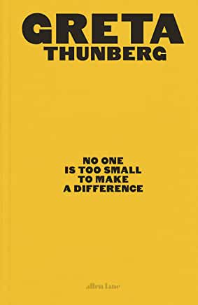 "No-one is too small to make a difference" - Greta Thunberg